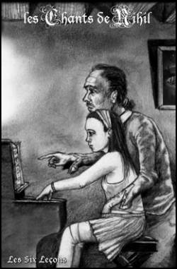 Les Chants De Nihil : Les Six Leçons